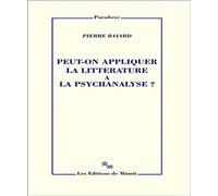 Peut-on appliquer la littérature à la psychanalyse ?