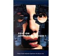 Peut-on apprendre à voir ?