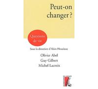 PEUT-ON CHANGER ?