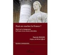 Patrick Dugois – Peut-on coacher la France ? – Essai – Broché