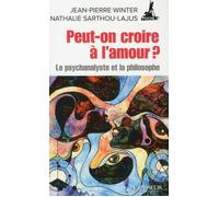 Peut-on croire à l'amour ? Le psychanalyste et le philosophe - Jean-Pierre Winter - Le Passeur - Poche - Essai