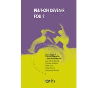 Peut-on devenir fou ? - Patrick Delaroche - Eres - broché - Essai