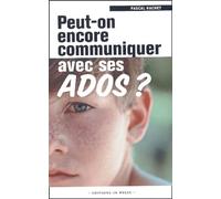 Peut-On Encore Communiquer Avec Ses Ados ?