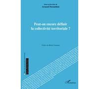 Peut-on encore définir la collectivité territoriale ? - Arnaud Duranthon - L'harmattan - broché - Essai