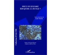 Peut-On Encore Éduquer À L'école ?