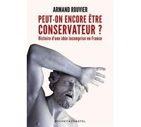 Peut-on encore être conservateur ? - Armand Rouvier - Buchet-Chastel - broché - Essai