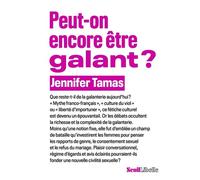 Peut-on encore être galant ? - Jennifer Tamas - Seuil - broché - Essai