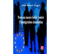 Peut-on encore lutter contre l'immigration clandestine