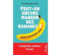 Peut-on encore manger des bananes ? - L'empreinte carbone de tout