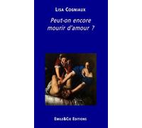 Peut-on encore mourir d'amour ?