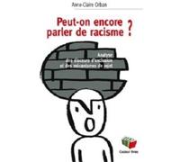 Peut-On Encore Parler De Racisme ?
