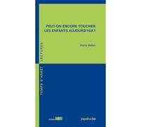 Peut-on encore toucher les enfants aujourd'hui ? (86)