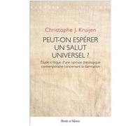 Peut on esperer un salut universel Christophe J. Kruijen (Auteur)