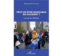 Peut-on être musulman en occident ? Radouane Bnou-Nouçair (Auteur)