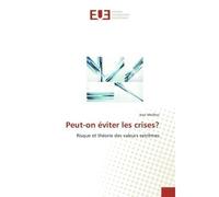 Peut-on éviter les crises? - MEILHOC-J - Universitaires Europeennes - broché - Essai