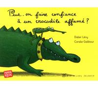 Peut-on faire confiance à un crocodile affamé ? (Panda poche)