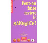 Peut-On Faire Revivre Le Mammouth ?