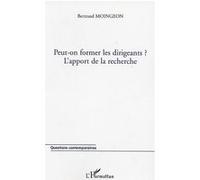 Peut-on former les dirigeants ? L'apport de la recherche - Bertrand Moingeon - L'harmattan - broché - Etude