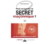 Peut-on garder le secret maçonnique ? - Jean Dumonteil - Dervy-Livres - broché - Essai