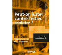 Peut-on lutter contre l'échec scolaire ?
