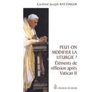 Peut-On Modifier La Liturgie ? - Eléments De Réflexion Après Vatican Ii