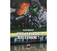 Peut-on parler avec l'ennemi ? - Alain Brossat - Noir Et Rouge - broché - Essai