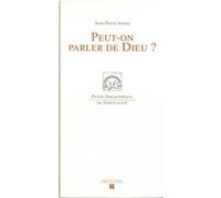 Peut-on parler de Dieu ? Jean-Pierre Jossua (Auteur)