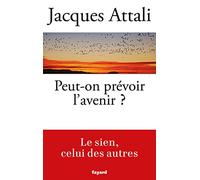 Peut-on prévoir l'avenir ?