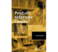 Peut-on réformer l'école ?: Approches organisationnelle et institutionnelle du changement pédagogique