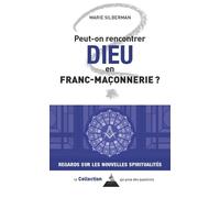 Peut-On Rencontrer Dieu En Franc-Maçonnerie ?