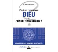 Peut-on rencontrer Dieu en franc-maçonnerie ? - Marie Silberman - Dervy-Livres - broché - Essai