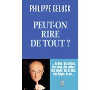 Peut-on rire de tout ? - Philippe Geluck - J'ai Lu - Poche - Anthologie