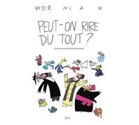 Peut-On Rire Du Tout ? - 35 Ans De Dessins Au Canard Enchaîné