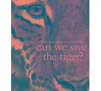 Peut-on sauver le tigre ?