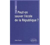 Peut-on sauver l'école de la République ?