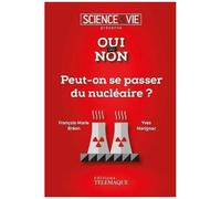 Peut-On Se Passer Du Nucléaire ?