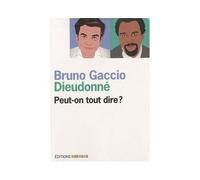 Peut-on tout dire ? - Bruno Gaccio - Mordicus - broché - Essai