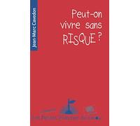 Peut-on vivre sans risque ?