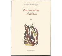 Peut-On Vivre Si Loin