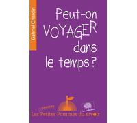 Peut-On Voyager Dans Le Temps ?