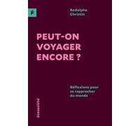 Peut-on voyager encore? - Réflexions pour se rapprocher du m - Rodolphe Christin - Ecosociete Eds - broché - Essai