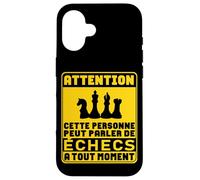Peut Parler de Échec échiquier Joueur d'Échecs Chess Drôle Coque pour iPhone 16