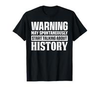 Peut spontanément Commencer à Parler d'histoire Amusante Études sociales T-Shirt