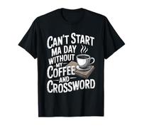 Peux Pas Commencer Ma Journée sans Mon Café Et Mes T-Shirt
