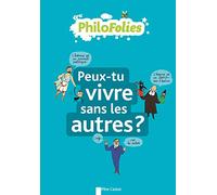 Peux-tu vivre sans les autres?