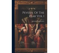 Peveril Of The Peak Vol I