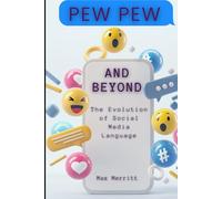 Pew Pew and Beyond: The Evolution of Social Media Language