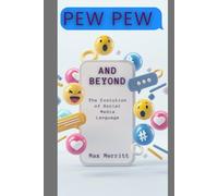 Pew Pew and Beyond: The Evolution of Social Media Language
