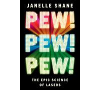 Pew! Pew! Pew! The Epic Science of Lasers - Janelle Shane - Wildfire - ebook (ePub) - Livre