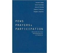 Pews Prayers and Participation by Corwin E. Smidt Corwin E. Smidt, Douglas L. Koopman, James M. Penning, Kevin R. Den Dulk, Stephen V. Monsma (Auteur)